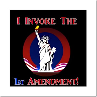 I Invoke the 1st Amendment! Posters and Art